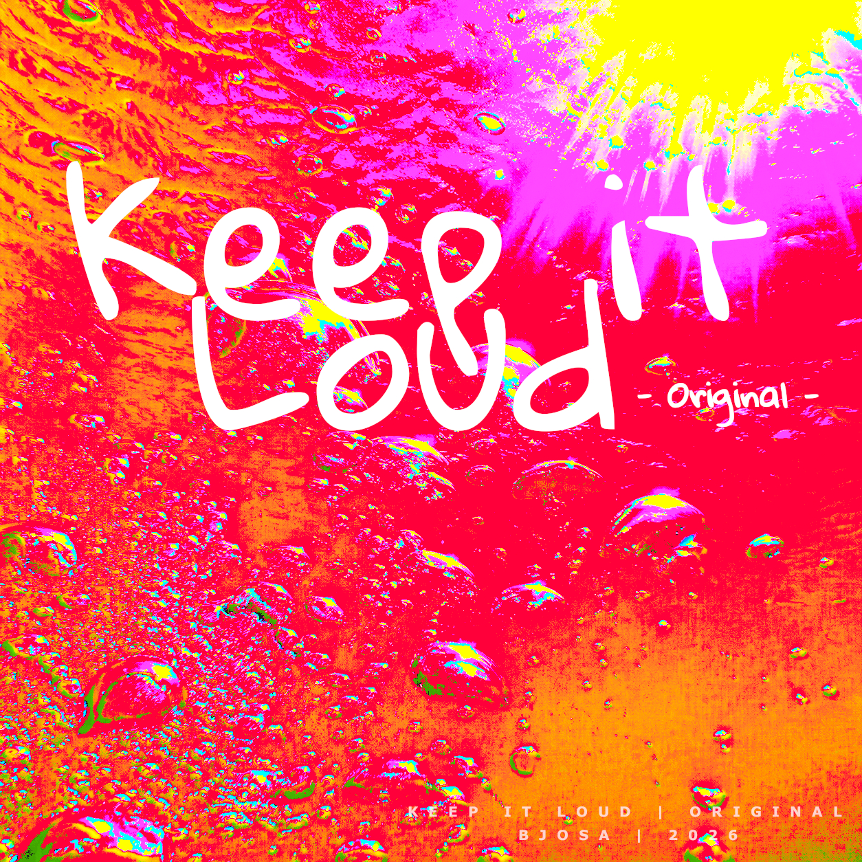 Keep It Loud cover artwork by BJOSA